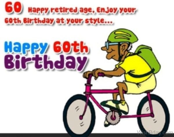 Enjoy Your Sixty Birthday At Your Style