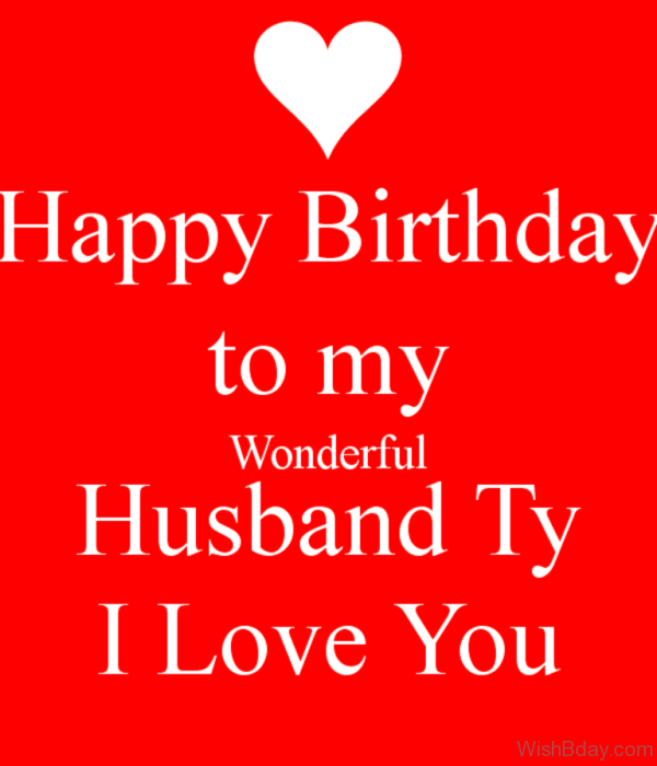 Happy Birthday To My Wonderful Husband