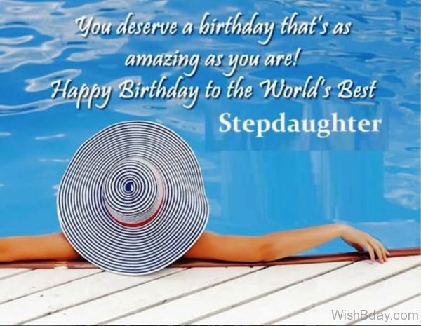Happy Birthday To The World Best Stepdaughter