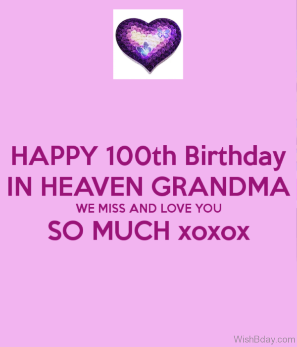 Happy Hundredth Birthday In Heaven Grandma