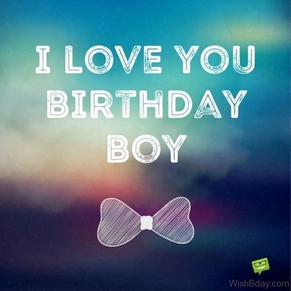 I Love You Birthday Boy