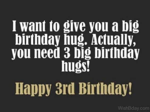 I Want To Give You A Big Birthday Hug Actually