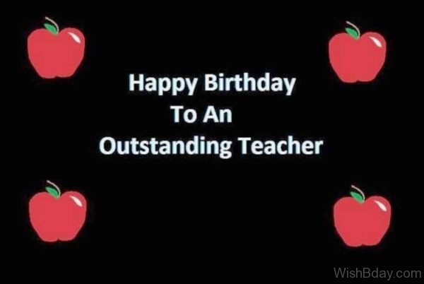 Happy Birthday To An Outstanding Teacher