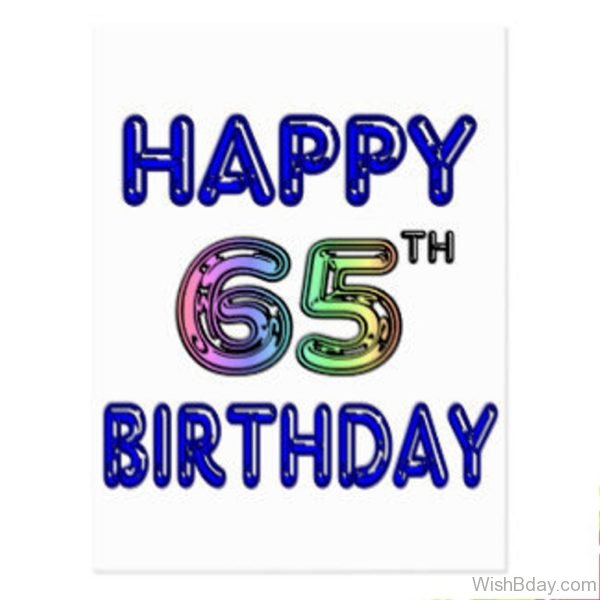 Happy Sixty Fifth Birthday