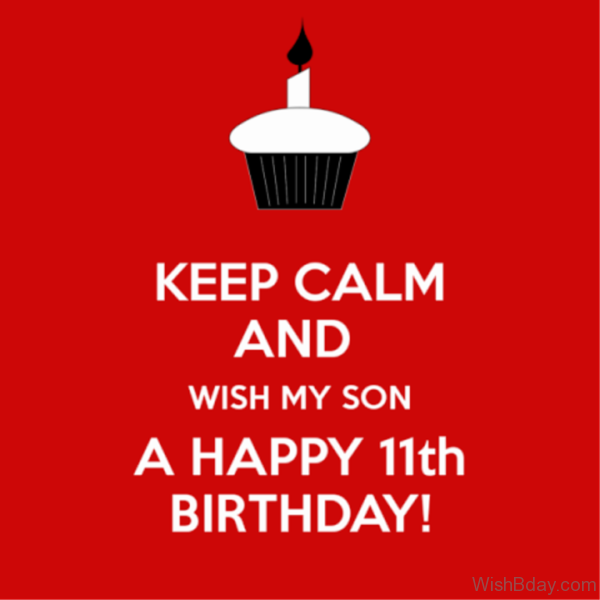 Wish My Son A Happy Eleventh Birthday